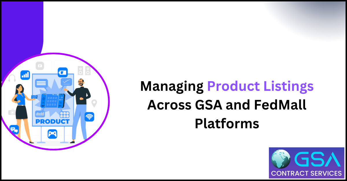 Manage product listings across gsa and fedmall